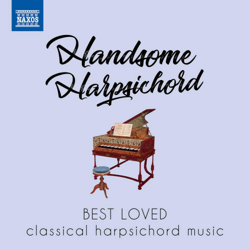 V/A - HANDSOME HARPSICHORD: BEST LOVED CLASSICAL HARPSICHORD MUSICVA - HANDSOME HARPSICHORD - BEST LOVED CLASSICAL HARPSICHORD MUSIC.jpg